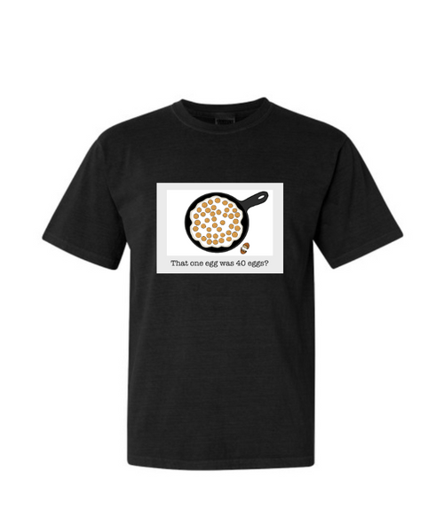40 Eggs? | Insider T-shirt
