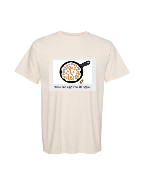 40 Eggs? | Insider T-shirt